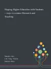 Shaping Higher Education With Students - Ways to Connect Research and Teaching cover