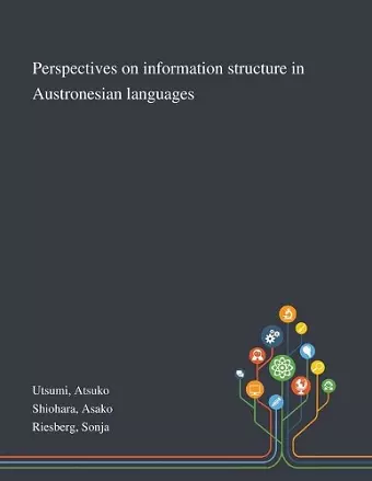 Perspectives on Information Structure in Austronesian Languages cover