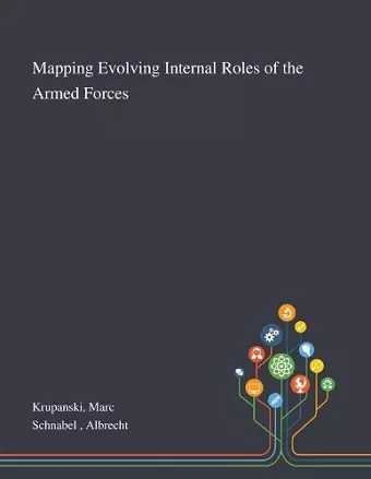 Mapping Evolving Internal Roles of the Armed Forces cover