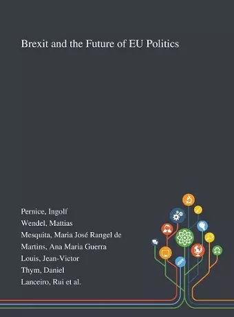 Brexit and the Future of EU Politics cover