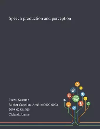 Speech Production and Perception cover