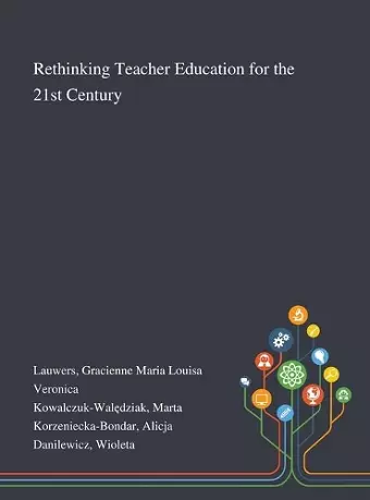 Rethinking Teacher Education for the 21st Century cover