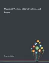 Medieval Women, Material Culture, and Power cover