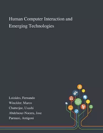 Human Computer Interaction and Emerging Technologies cover