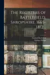 The Registers of Battlefield, Shropshire. 1665-1812 ..; 19 cover