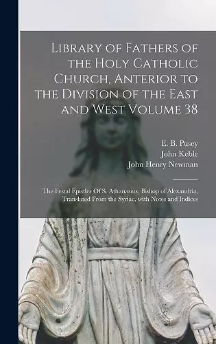 Library of Fathers of the Holy Catholic Church, Anterior to the Division of the East and West Volume 38 cover