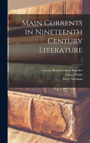 Main Currents in Nineteenth Century Literature; 5 cover