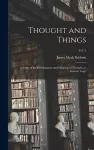 Thought and Things; a Study of the Development and Meaning of Thought, or Genetic Logic; vol. 2 cover