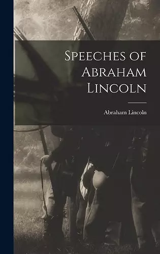 Speeches of Abraham Lincoln cover