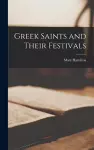 Greek Saints and Their Festivals cover