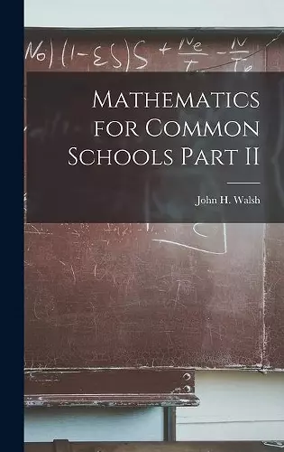 Mathematics for Common Schools Part II cover