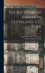 The Registers of Marske in Cleveland, Co. York; 16 cover