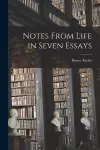 Notes From Life in Seven Essays cover