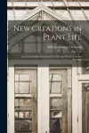 New Creations in Plant Life cover