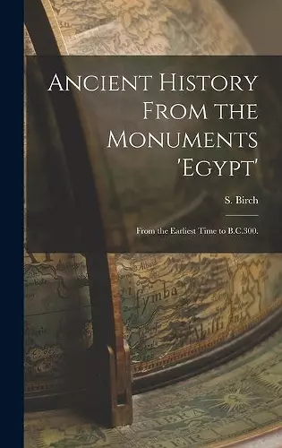 Ancient History From the Monuments 'Egypt' cover