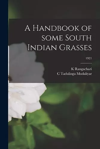 A Handbook of Some South Indian Grasses; 1921 cover