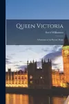 Queen Victoria [microform] cover