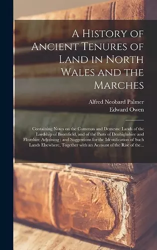 A History of Ancient Tenures of Land in North Wales and the Marches cover