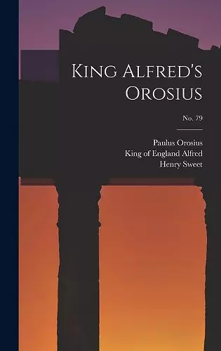 King Alfred's Orosius; No. 79 cover