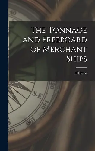 The Tonnage and Freeboard of Merchant Ships cover