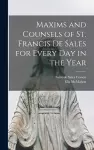 Maxims and Counsels of St. Francis De Sales for Every Day in the Year cover