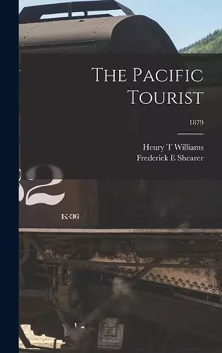 The Pacific Tourist; 1879 cover