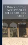 A History of the Jewish People in the Time of Jesus Christ; 2, dv.2 cover