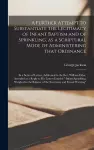 A Further Attempt to Substantiate the Legitimacy of Infant Baptism and of Sprinkling, as a Scriptural Mode of Administering That Ordinance [microform] cover