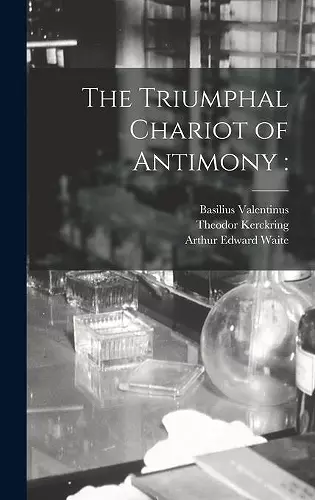 The Triumphal Chariot of Antimony cover