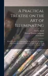 A Practical Treatise on the Art of Illuminating cover