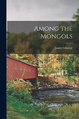 Among the Mongols cover