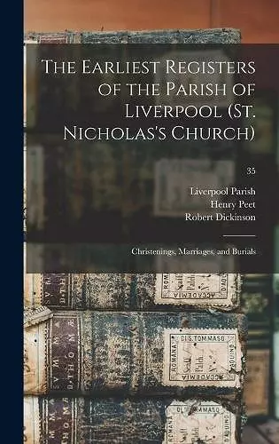 The Earliest Registers of the Parish of Liverpool (St. Nicholas's Church) cover