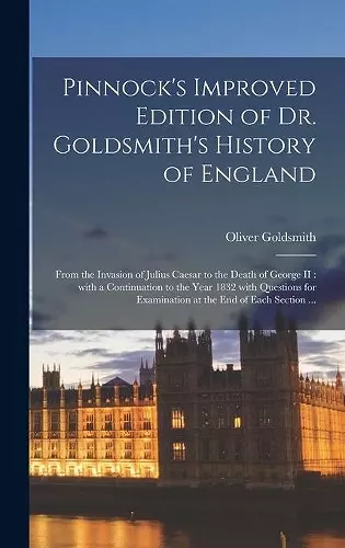 Pinnock's Improved Edition of Dr. Goldsmith's History of England [microform] cover