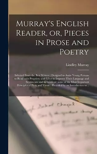 Murray's English Reader, or, Pieces in Prose and Poetry [microform] cover