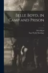 Belle Boyd, in Camp and Prison; 1 cover