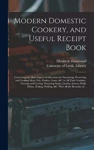 Modern Domestic Cookery, and Useful Receipt Book cover