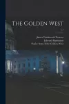 The Golden West; 1-2 cover