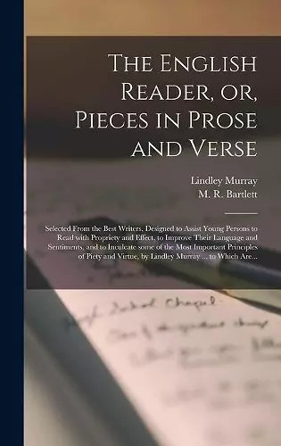 The English Reader, or, Pieces in Prose and Verse [microform] cover