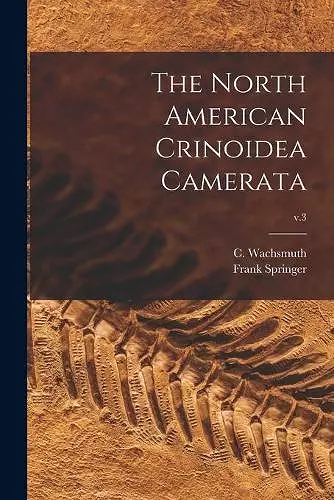 The North American Crinoidea Camerata; v.3 cover