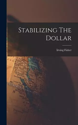 Stabilizing The Dollar cover