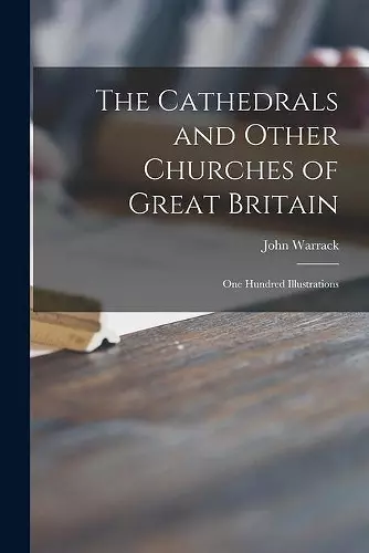 The Cathedrals and Other Churches of Great Britain cover