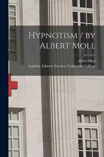 Hypnotism / by Albert Moll cover