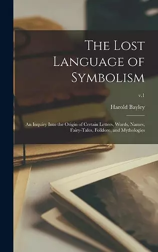 The Lost Language of Symbolism cover