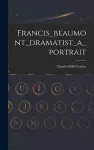 Francis_beaumont_dramatist_a_portrait cover