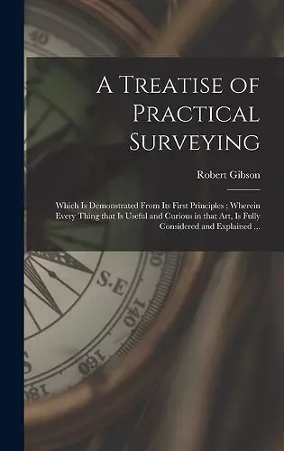 A Treatise of Practical Surveying cover