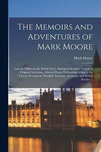 The Memoirs and Adventures of Mark Moore cover