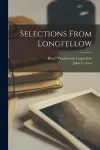 Selections From Longfellow [microform] cover