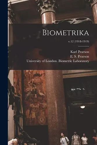 Biometrika; v.12 (1918-1919) cover