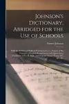 Johnson's Dictionary, Abridged for the Use of Schools [microform] cover