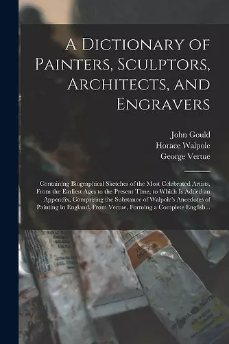 A Dictionary of Painters, Sculptors, Architects, and Engravers cover